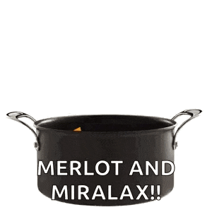 a pot of food with the words dinner merlot and miralax on it