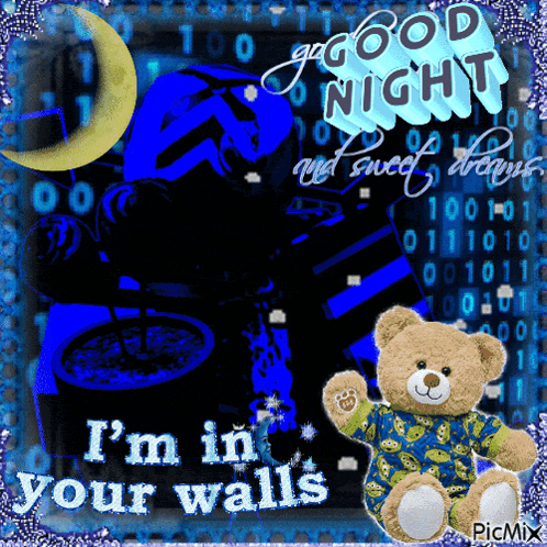 a picture of a teddy bear with the words " i 'm in your walls " on it