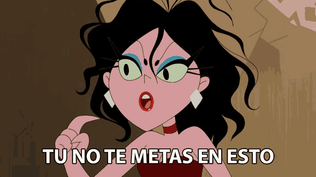 a cartoon of a woman with the words " tu no te metas en esto " below her
