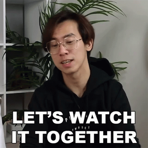 Lets Watch It Together Eddy Chen GIF