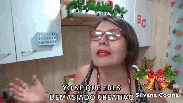 a woman wearing glasses and red lipstick says yo se que eres demasiado creativo silvana cocina