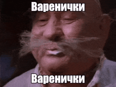 a man with a mustache and a caption that says " varenichki "