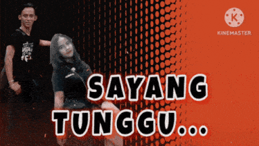 a man and a woman are standing next to each other with the words sayang tunggu written in white letters