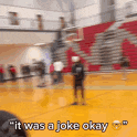 a blurry picture of a basketball court with the words it was a joke okay .