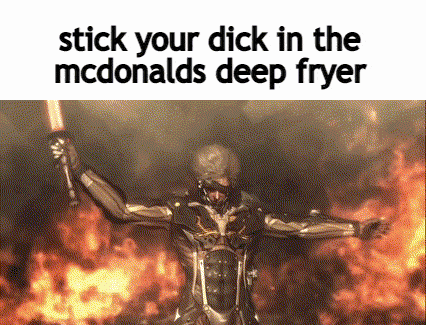a man is holding a torch in front of a fire and says stick your dick in the mcdonald 's deep fryer