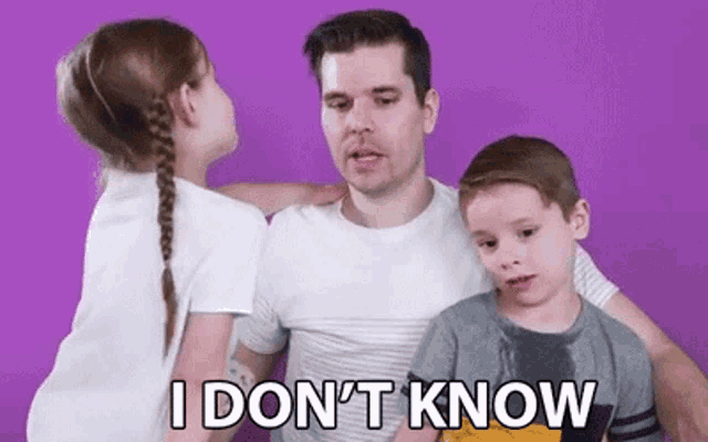 a man and two children are standing next to each other on a purple background and the man is saying i don 't know