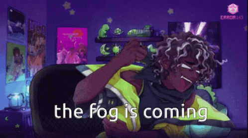 The Fog Im Coming For You GIF - The Fog Im Coming For You Kys GIFs