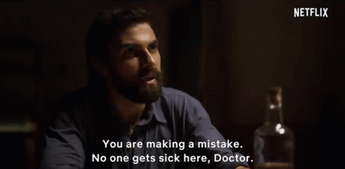 You Are Making A Mistake No One Gets Sick Here Doctor GIF - You Are Making A Mistake No One Gets Sick Here Doctor Healthy GIFs