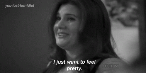 I Just Want To Feel Pretty GIF - I Just Want To Feel Pretty Want To Feel Pretty GIFs
