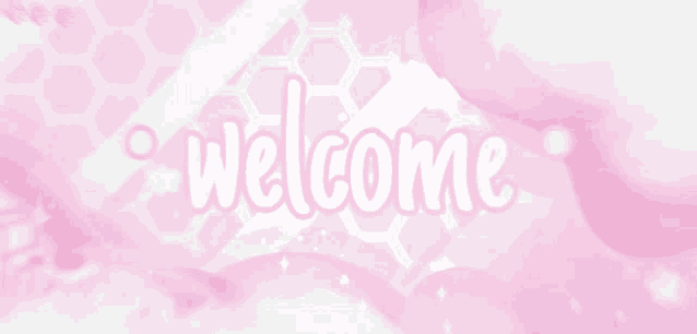 a pink background with the words welcome written on it
