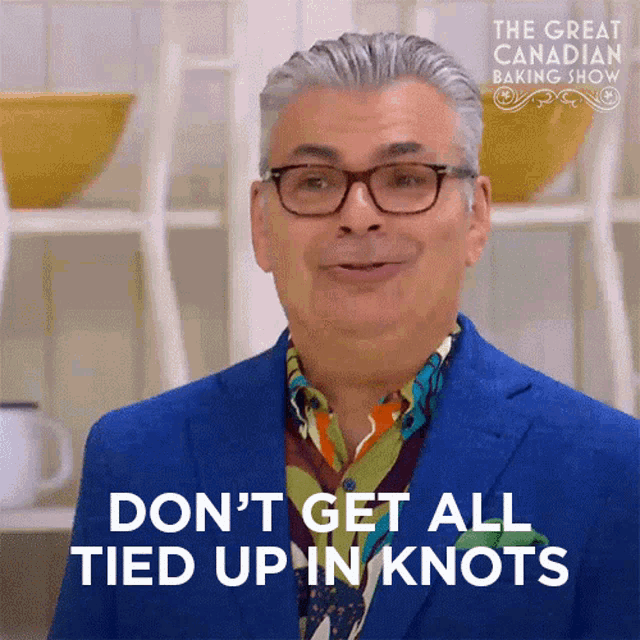 Dont Get All Tied Up In Knots Bruno Feldeisen GIF - Dont Get All Tied Up In Knots Bruno Feldeisen The Great Canadian Baking Show GIFs