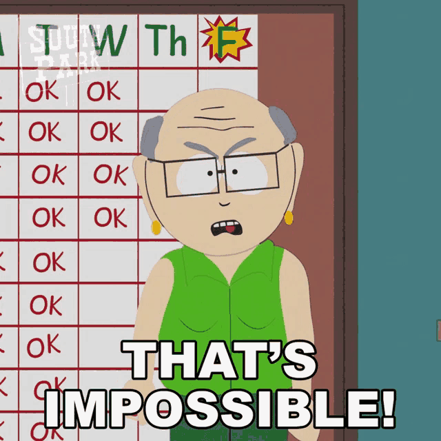 a cartoon character says that 's impossible in front of a schedule