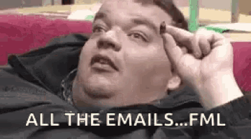 a fat man is laying on a bed with his hand on his forehead and the words `` all the emails ... fml '' .