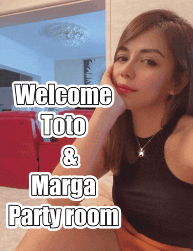 a woman taking a selfie with the words welcome toto and marga party room below her
