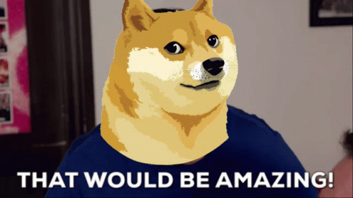 Doge That Would Be Amazing GIF - Doge That Would Be Amazing Amazing GIFs