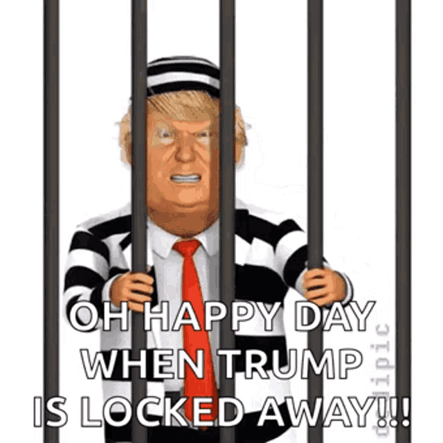 a cartoon of donald trump in a jail cell with the caption " oh happy day when trump is locked away !! "