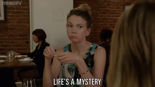 Life'S A Mystery GIF - Liza Miller Lifes A Mystery Younger Tv GIFs