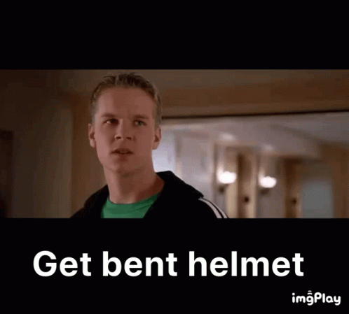 Get Bent GIF - Get Bent Helmet GIFs