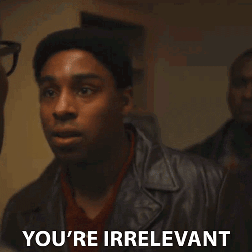 You'Re Irrelevant Rustin GIF - You'Re Irrelevant Rustin You'Re Not Important GIFs