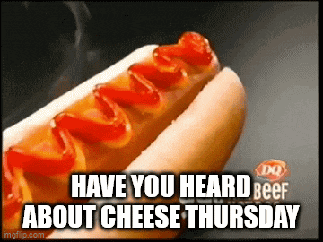 a hot dog with ketchup and the words have you heard beef about cheese thursday on it