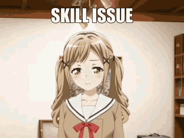 a picture of a girl with the words skill issue written on it