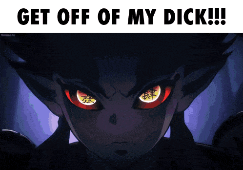 a picture of a monster with red eyes and the words get off of my dick