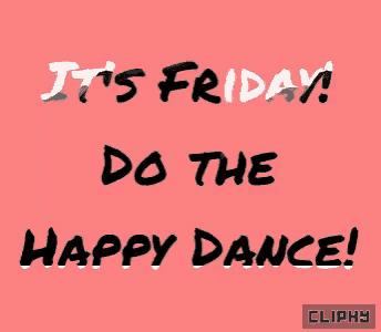 a pink background with the text " it 's friday do the happy dance "