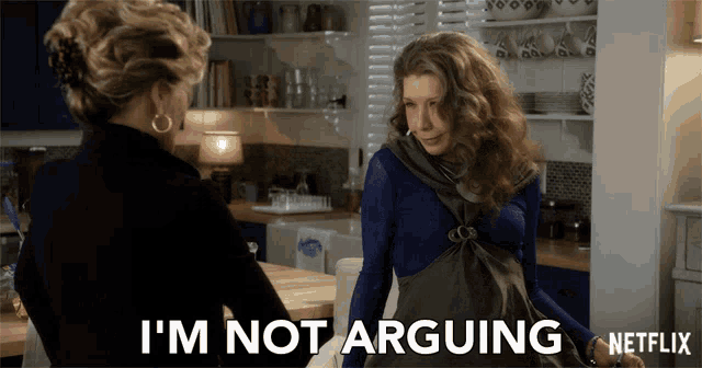 I Am Not Arguing Grace And Frankie GIF - I Am Not Arguing Grace And Frankie Season1 GIFs