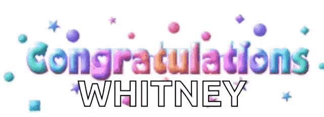 congratulations whitney is written in multicolored letters