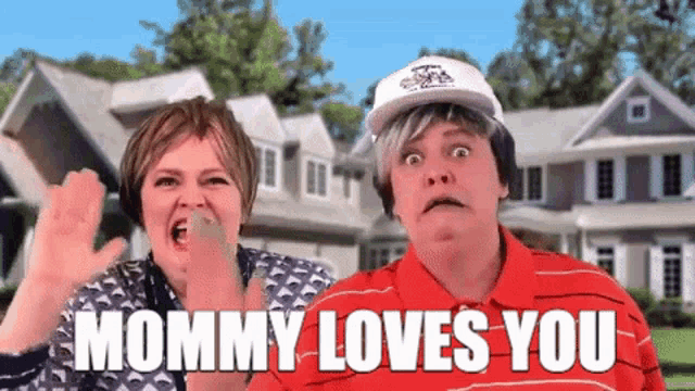 a man and a woman are standing in front of a house with the words mommy loves you on the bottom