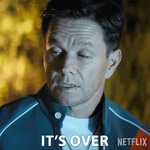 a man in a blue jacket says it 's over netflix on the bottom
