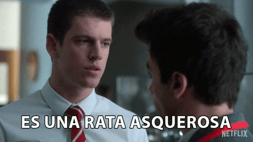 two men looking at each other with the words es una rata asquerosa on the bottom right