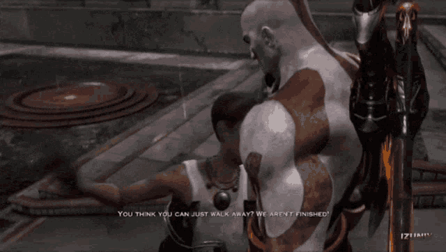 a screenshot of a video game that says you think you can just walk away we aren t finished