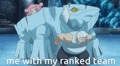 a cartoon character with the words me with my ranked team written below it
