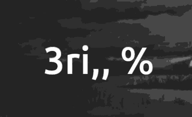 a black and white image with the words " 3ri , % "