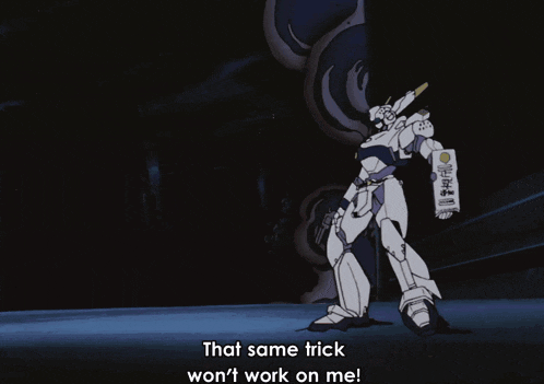 a cartoon character says that same trick won 't work on me