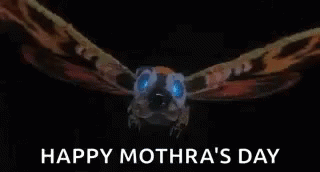 Mothra Kaiju GIF - Mothra Kaiju Happy Mothers Day GIFs
