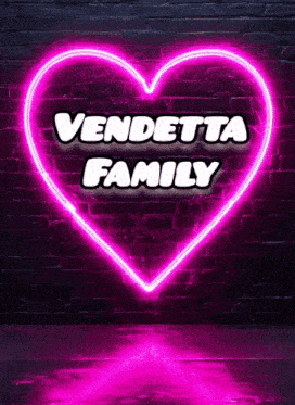 a neon sign that says vendetta family in white letters