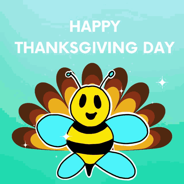 a bee shaped like a turkey with the words happy thanksgiving day below it