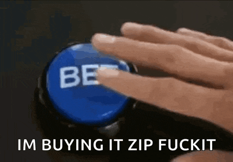 a person is pressing a blue button that says be im buying it zip fuck it .