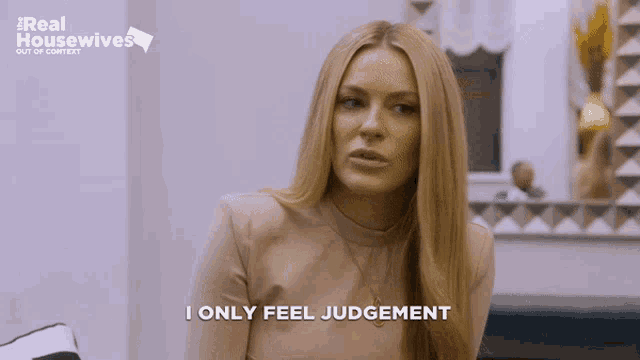 a woman says i only feel judgement in front of a real housewives ad