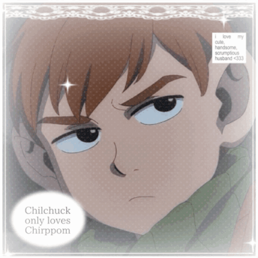chilchuck only loves chirppom is written on a picture of a boy