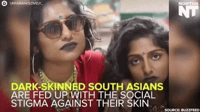 two women are standing next to each other with the words " dark skinned south asians are fed up with the social stigma against their skin "
