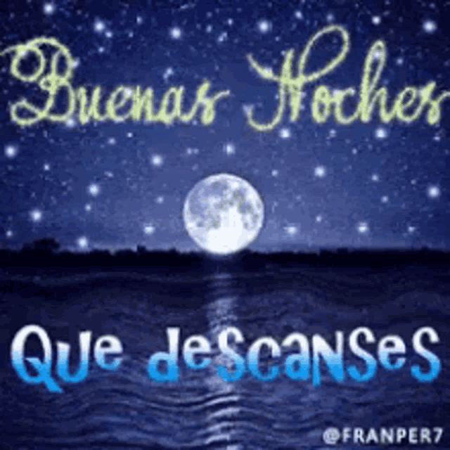a picture of a full moon over a body of water with the words buena noche que descanses