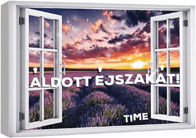 an open window shows a field of lavender and the words " aldott ejszaka "