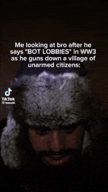 a man with a beard wearing a fur hat with the caption " me looking at bro after he says bot lobbies "