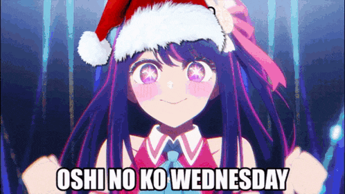 a girl wearing a santa hat with the words oshi no ko wednesday below her