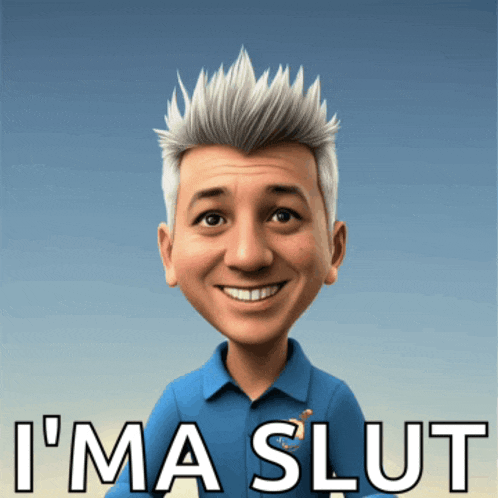 a cartoon of a man with the words i 'm a slut written below him
