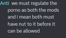 a text that says anti we must regulate the porno as both the mods