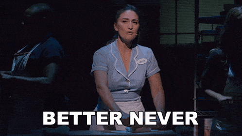 Better Never Lasts Forever Waitress The Musical GIF - Better Never Lasts Forever Waitress The Musical All Good Things Come To An End GIFs